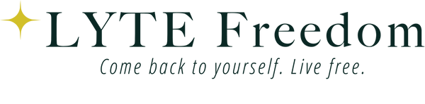 LYTE Freedom, Come back to yourself. Live free.